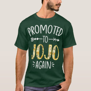 Pregnancy Announcement Soon To Be Jojo Again Sun F T-Shirt