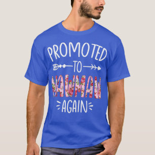 Pregnancy Announcement Soon To Be Mawmaw Again Flo T-Shirt