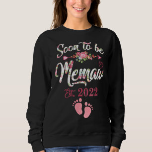 Pregnancy Announcement Soon To Be Memaw Again Flor Sweatshirt