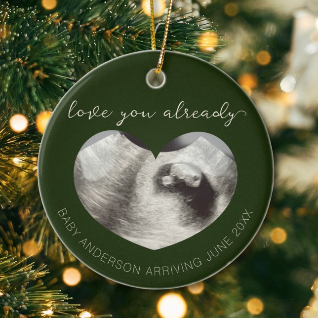 Pregnancy Announcement Ultrasound Keepsake Heart Ceramic Ornament ("love you already" pregnancy announcement ultrasound photo in a heart shape with name and due date)