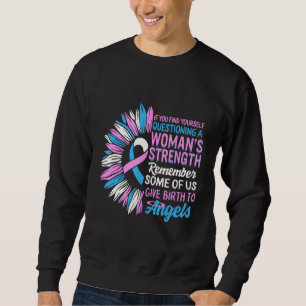 Pregnancy Infant Loss Awareness Strength Mummy of  Sweatshirt