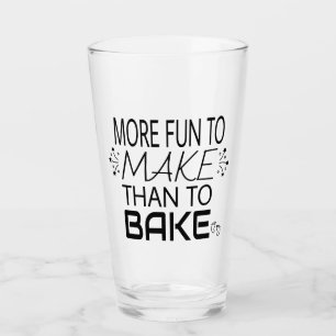 Pregnancy More Fun To Make Than Bake Humour Glass