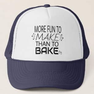 Pregnancy More Fun To Make Than Bake Humour Trucker Hat