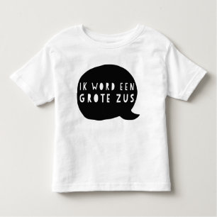 pregnancy notice: I become a large sister Toddler T-Shirt