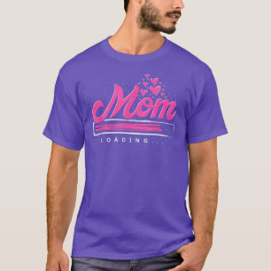 Pregnancy Reveal Mum Loading Baby Future Mummy Pre T-Shirt