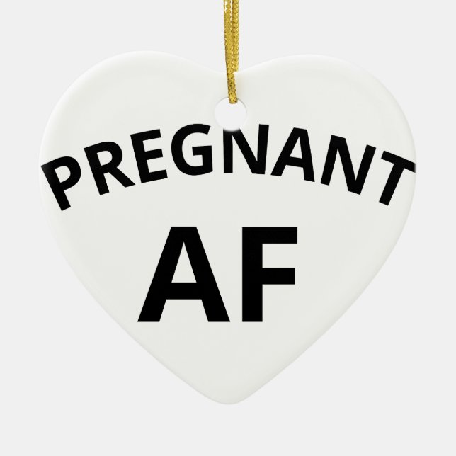 Pregnant AF Ceramic Ornament (Front)