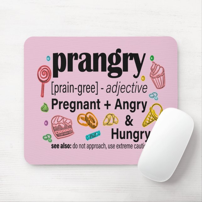 Pregnant + Angry and Hungry = Prangry Mouse Pad (With Mouse)