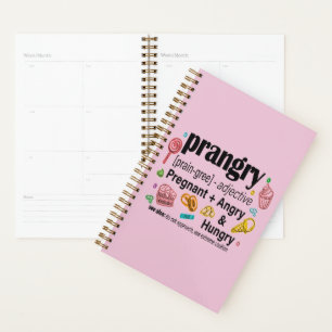 Pregnant + Angry and Hungry = Prangry Planner