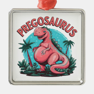 Pregosaurus Funny Pregnancy Announcement Dino Mum Metal Ornament