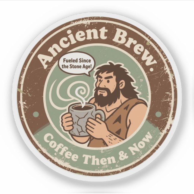 Prehistoric Caffeine Obsession Since Cave Times (Front)