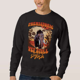Prehistoric Yet Stylish Mammoth Retro Humour Sweatshirt