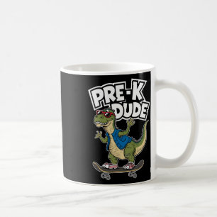 Prek Dude Dinosaur Skateboarding Kids Kindergarten Coffee Mug