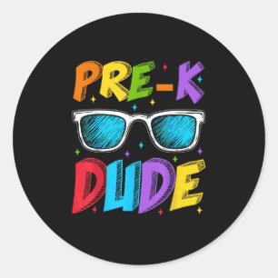 Prek Pre-k Dude Sungles First Day Of Back To Schoo Classic Round Sticker