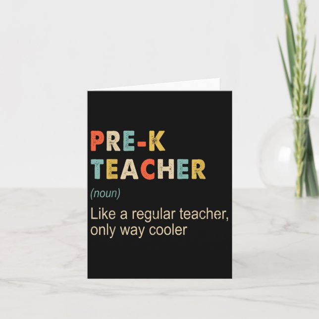 Prek Teacher Definition Funny Teaching School Teac Card (Front)