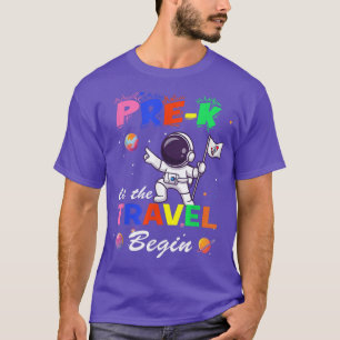 PreK Teacher Let the Travel Begin Preschool Teache T-Shirt