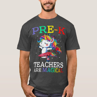 PreK Teachers Are Magical Unicorn Back To School  T-Shirt