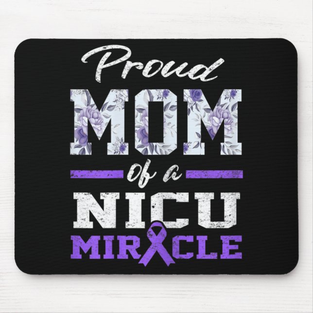 Prematurity Awareness Proud Preemie Mum Nicu Warri Mouse Pad (Front)