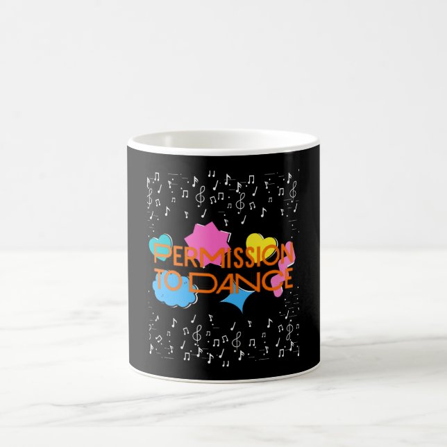 premission to dance coffee mug (Center)