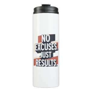Premium Gym Wall Art – “NO EXCUSES. JUST RESULTS.” Thermal Tumbler