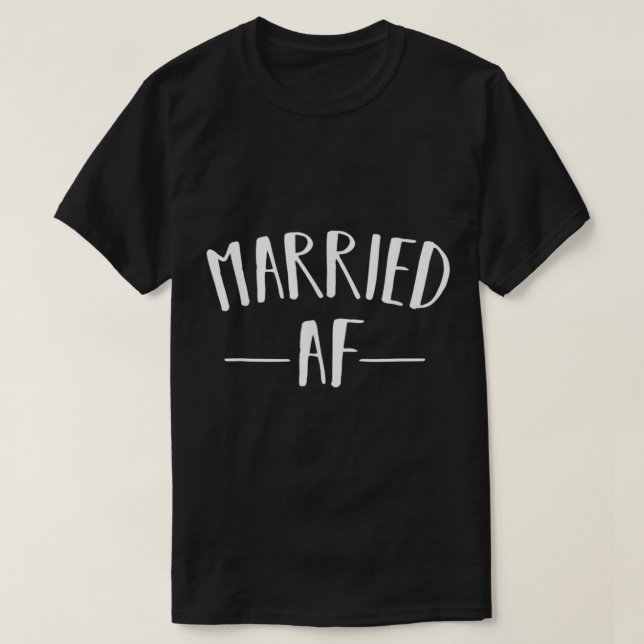 Premium Married AF Marriage Relationship Status Gi T-Shirt (Design Front)