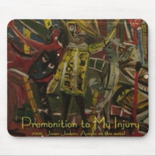 Premonition To My Injury Mouse Pad