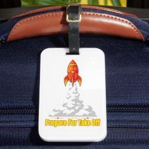 Prepare For Take Off Space Rocket & Aviation Pilot Luggage Tag