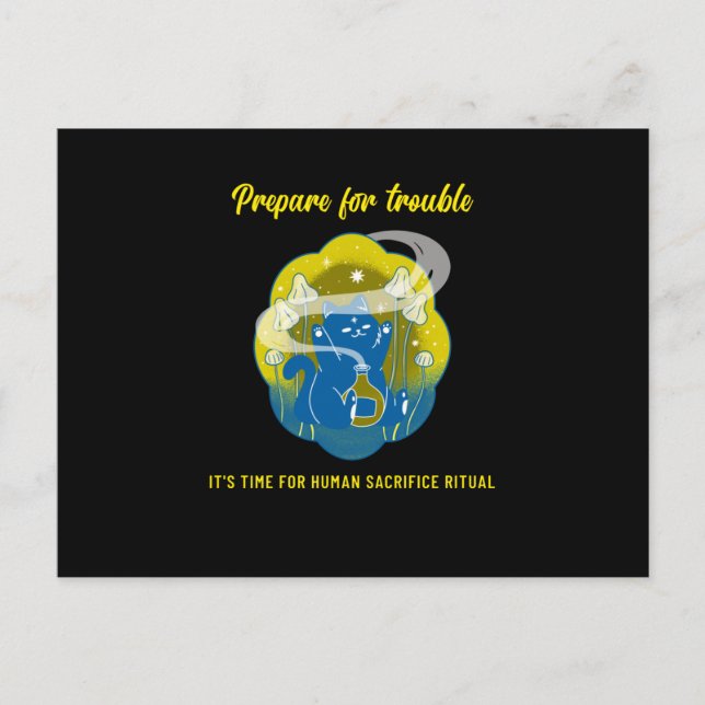 Prepare for Trouble - Human Sacrifice Ritual cat Postcard (Front)