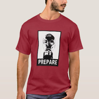 Prepare! - Monocrome T-Shirt