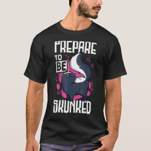 Prepare To Be Skunked  Cribbage Player 2 T-Shirt
