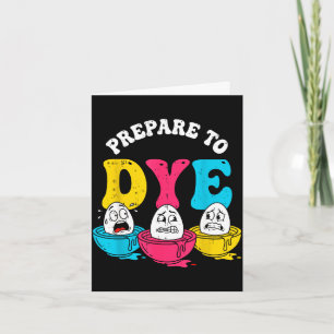 Prepare to dye funny boys easter egg hunting kids card
