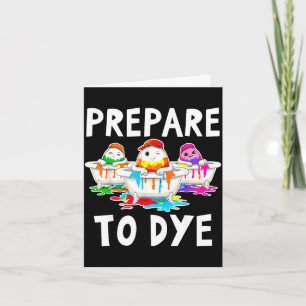 Prepare to dye funny easter sunday egg hunting men card