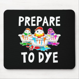 Prepare to dye funny easter sunday egg hunting men mouse pad