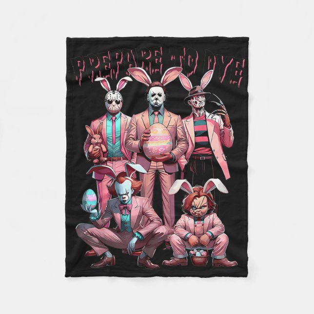 Prepare To Groovy Dye Funny Bunny Easter Horror Dy Fleece Blanket (Front)