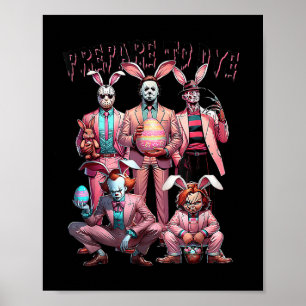 Prepare To Groovy Dye Funny Bunny Easter Horror Dy Poster