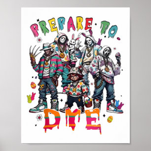 Prepare To Retro Dye Horror Easter Bunny Easter Me Poster