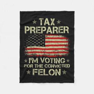 Preparer I'm Voting For The Convicted Felon Funny Fleece Blanket