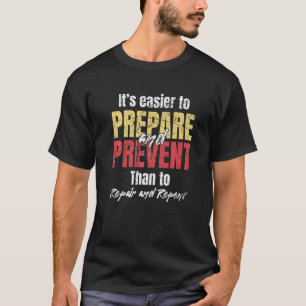 Prepper Survivalist And Bushcrafting Supplies Quot T-Shirt