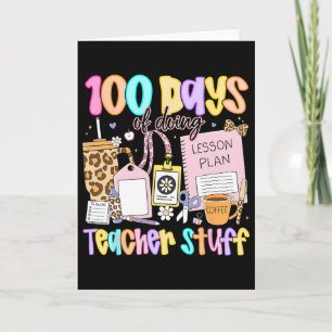 Preppy 100 Days Of Doing Teacher Stuff Funny Teach Card
