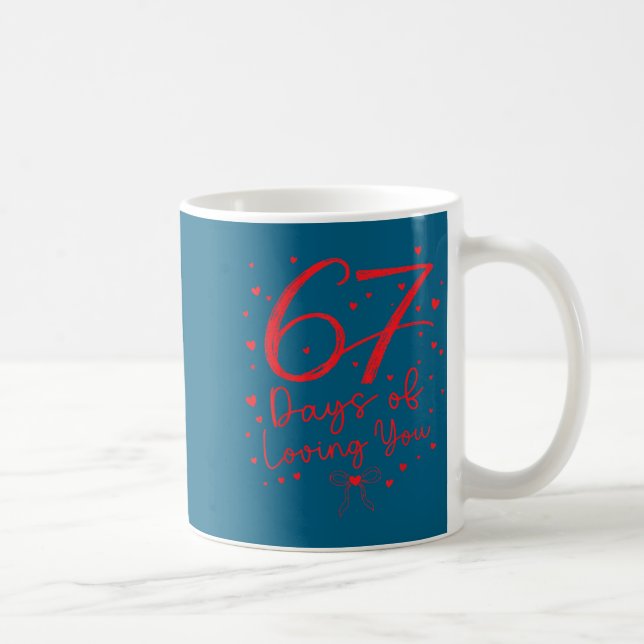 Preppy 67 Days Of Loving You Valentine Six Seven 6 Coffee Mug (Right)