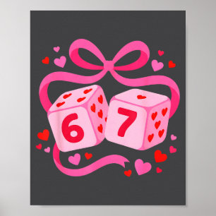 Preppy 67 Valentine Six Seven Dice 6 7 Lover Men W Poster