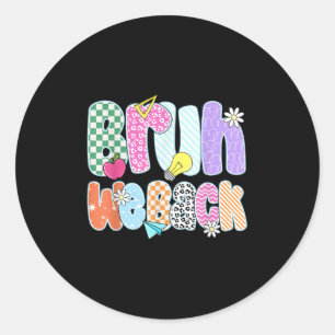 Preppy Back To School Colourful Bruh We Back Teach Classic Round Sticker