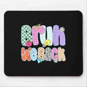 Preppy Back To School Colourful Bruh We Back Teach Mouse Pad