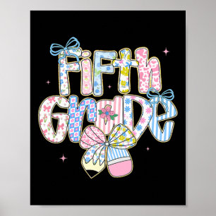 Preppy Back To School Floral 5th Grade Coquette Gi Poster