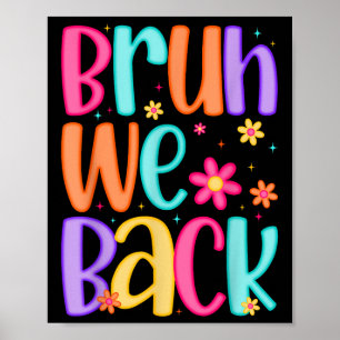 Preppy Bruh We Back Funny Teacher Back To School W Poster