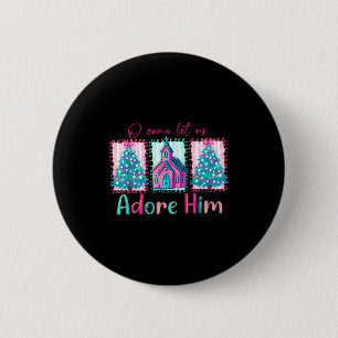 Preppy Christian Retro Christmas Oh Come Let Us Ad 6 Cm Round Badge