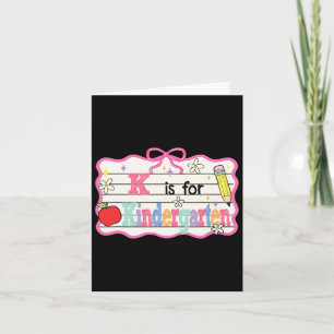 Preppy Coquette Bow K Is For Kindergarten Back To Card