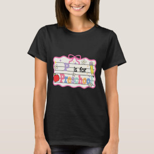 Preppy Coquette Bow P Is For Preschool Back To Sch T-Shirt