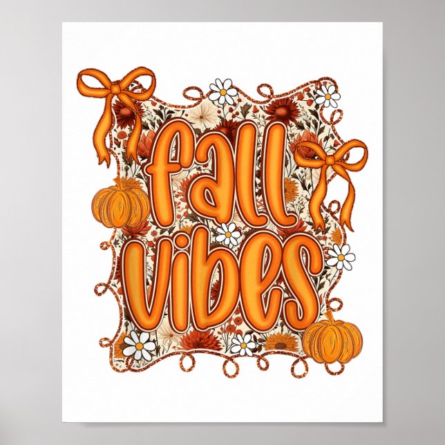 Preppy Coquette Fall Vibes Floral Pumpkin Spice Co Poster (Front)