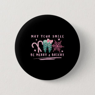 Preppy Coquette Teeth May Your Smile Be Merry And 6 Cm Round Badge