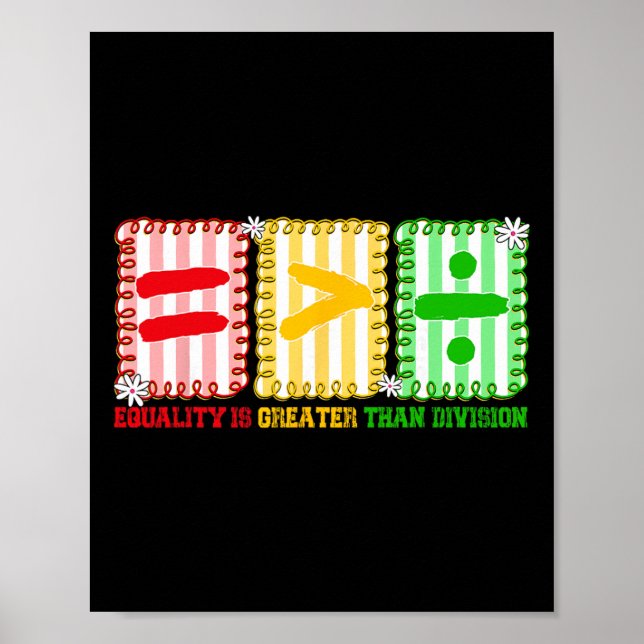 Preppy Equality Is Greater Than Division Math Blac Poster (Front)